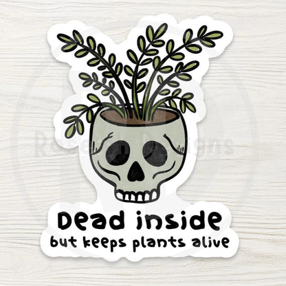 Dead Inside - Plant Mom Water Bottle Sticker, Funny Skull Planter
