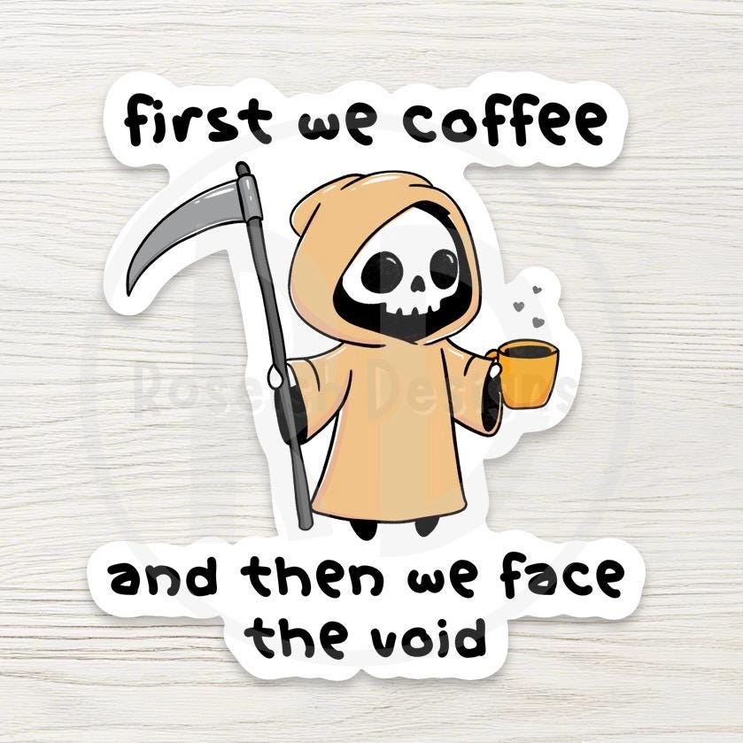 Coffee Grim Reaper Water Bottle Sticker, Funny Dark Humor Sticker