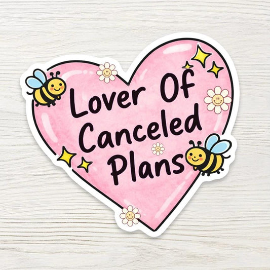 Funny “Cancelled Plans” Vinyl Sticker - Relatable Introvert Quote - Sarcastic Gift