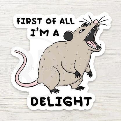 I'm A Delight Opossum Water Bottle Sticker - Relatable Sarcastic Quote